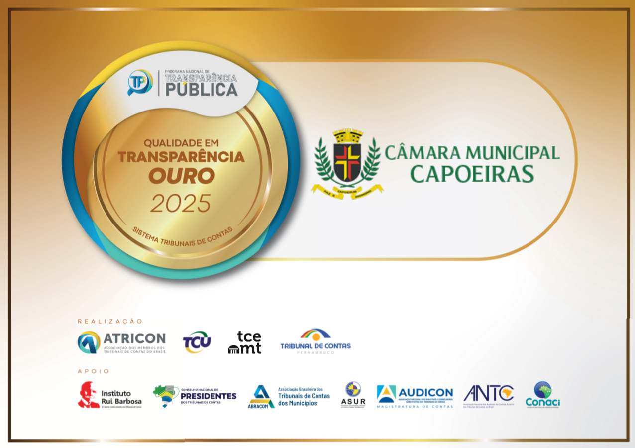 Imagem da notícia Câmara Municipal de Capoeiras conquista Selo Ouro e se destaca em transparência pública